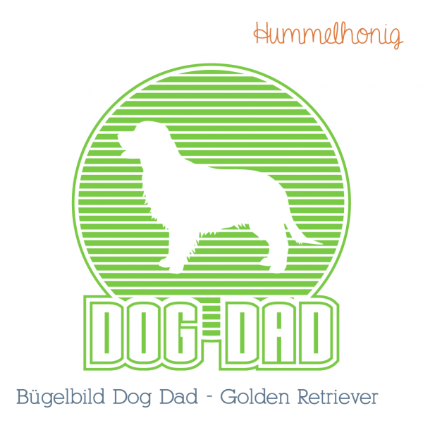 Bügelbild Plotterdatei Dog Dad Golden Retriever Hund